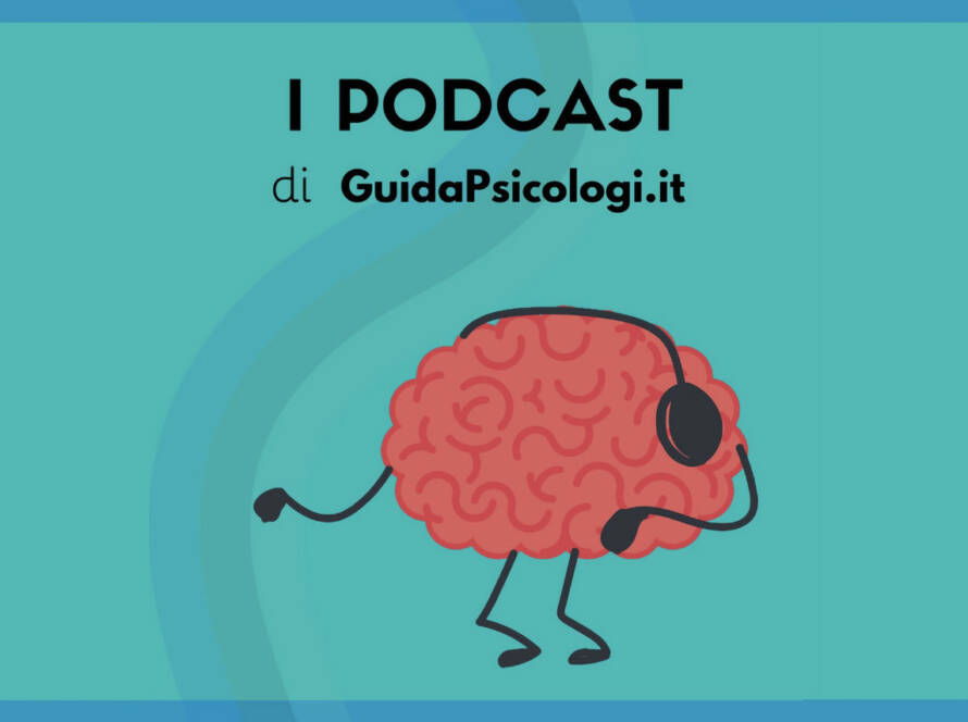 i Podcast GuidaPsicologi.it